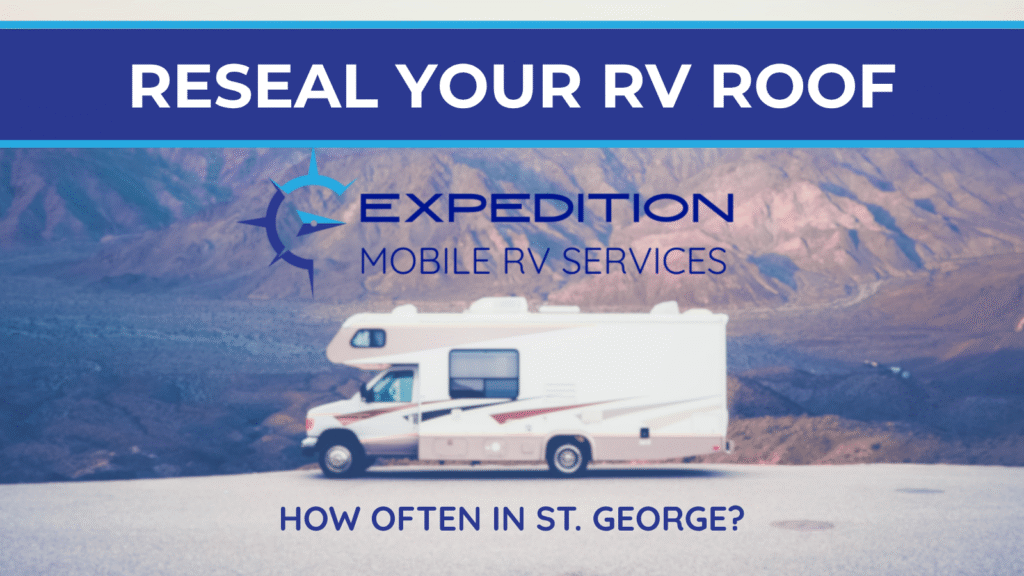RV Roof Reseal in St. George Utah
